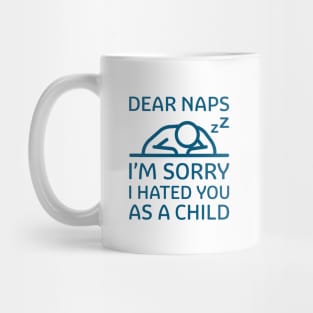 Dear Naps Mug